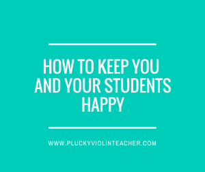 How to keep You and your studentsHappy