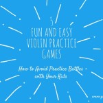 5 Fun and Easy Violin Practice Games