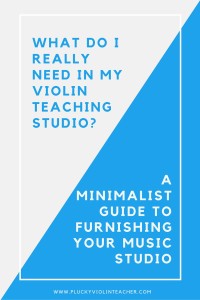 Do you have these essential items in your violin studio? Is your studio filled with clutter that you never even use? Here's what you really need to have..