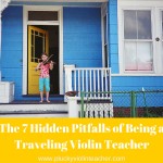 Seven Pitfalls of Being a Traveling Violin Teacher