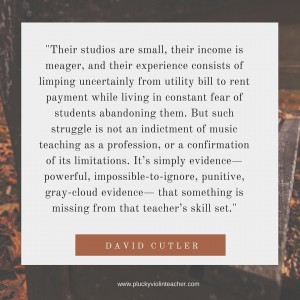 My favorite quotes from The Savvy Music Teacher by David Cutler