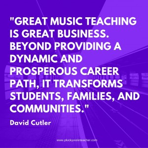 My favorite quotes from The Savvy Music Teacher by David Cutler