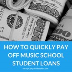 How to Quickly Pay Off Music School Student Loans