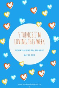 A weekly round up of violin teaching ideas for Suzuki teachers. www.pluckyviolinteacher.com