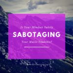 Is Your Mindset Sabotaging Your Music Students?
