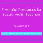5 Helpful Resources for Suzuki Violin Teachers