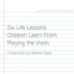 Six Life Lessons Children Learn from Playing the Violin…